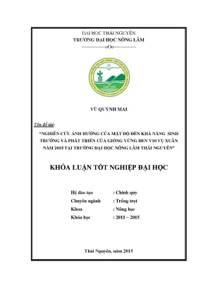 Luận văn nghiên cứu ảnh hưởng của mật độ đến khả năng sinh trưởng và phát triển của giống vừng đen v10 vụ xuân năm 2015 tại trường đại học nông lâm thái nguyên