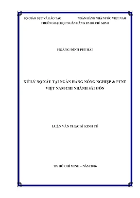 Luận văn xử lý nợ xấu tại ngân hàng nông nghiệp và phát triển nông thôn việt nam chi nhánh sài gòn