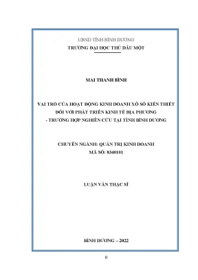 Vai trò của hoạt động kinh doanh xổ số kiến thiết đối với phát triển kinh tế địa phương trường hợp nghiên cứu tại tỉnh bình dương