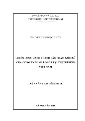 Chiến lược cạnh tranh sản phẩm gốm sứ của công ty minh long i tại thị trường việt nam