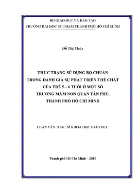 Luận văn thực trạng sử dụng bộ chuẩn trong đánh giá sự phát triển thể chất của trẻ mẫu giáo 5 6 tuổi ở một số trường mầm non quận tân phú tp hcm