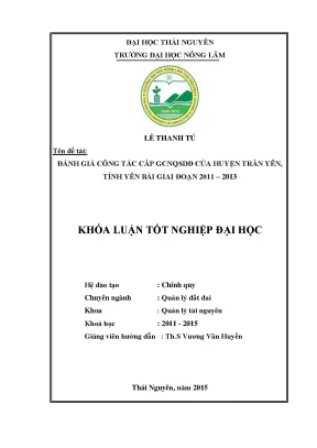 Luận văn đánh giá công tác cấp giấy chứng nhận quyền sử dụng đất của huyện trấn yên tỉnh yên bái giai đoạn 2011 2013