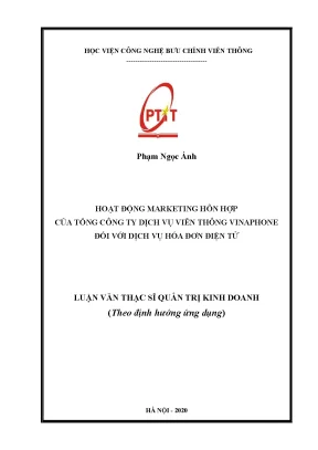 Luận văn hoạt động marketing hỗn hợp của tổng công ty dịch vụ viễn thông vinaphone đối với dịch vụ hóa đơn điện tử