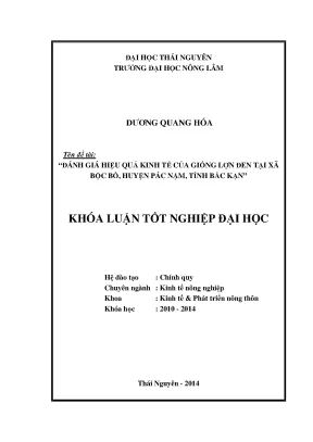 Luận văn đánh giá hiệu quả kinh tế của giống lợn đen tại xã bộc bố huyện pác nặm tỉnh bắc kạn