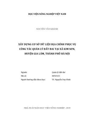 Luận văn xây dựng cơ sở dữ liệu địa chính phục vụ công tác quản lý đất đai tại xã kim sơn huyện gia lâm thành phố hà nội