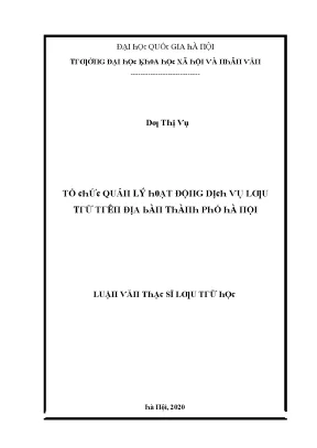 Luận văn thạc sĩ tổ chức quản lý hoạt động dịch vụ lưu trữ trên địa bàn thành phố hà nội