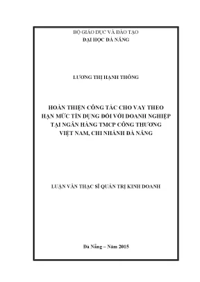 Luận văn hoàn thiện công tác cho vay theo hạn mức tín dụng đối với doanh nghiệp tại ngân hàng tmcp công thương chi nhánh đà nẵng