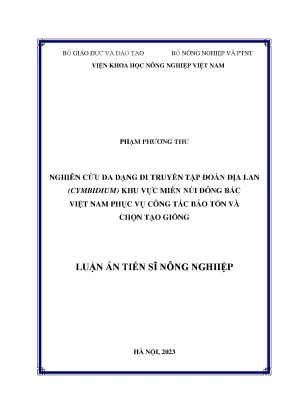 Nghiên cứu đa dạng di truyền tập đoàn địa lan cymbidium khu vực miền núi đông bắc việt nam phục vụ công tác bảo tồn và chọn tạo giống