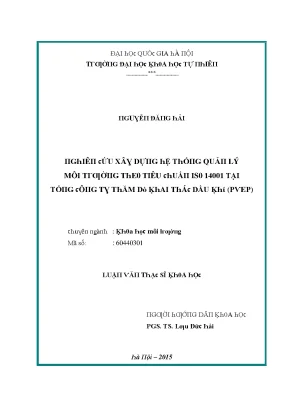 Luận văn thạc sĩ nghiên cứu xây dựng hệ thống quản lý môi trường theo tiêu chuẩn iso 14001 tại tổng công ty thăm dò khai thác dầu khí vnu lvts08w