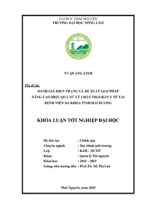Luận văn đánh giá hiện trạng và đề xuất giải pháp nâng cao hiệu quả xử lý chất thải rắn y tế tại bệnh viện đa khoa tỉnh hải dương
