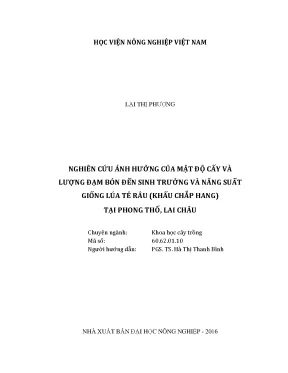 Luận văn nghiên cứu ảnh hưởng của mật độ cấy và lượng đạm bón đến sinh trưởng và năng suất giống lúa tẻ râu khẩu chắp hang tại phong thổ lai châu