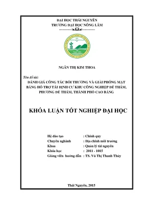 Luận văn đánh giá công tác bồi thường và giải phóng mặt bằng hỗ trợ tái định cư khu công nghiệp đề thám phường đề thám thành phố cao bằng