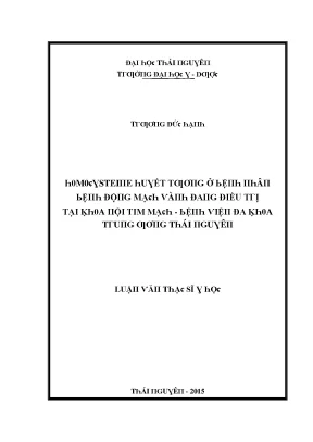 Luận văn homocysteine huyết tương ở bệnh nhân bệnh động mạch vành đang điều trị tại khoa nội tim mạch bệnh viện đa khoa trung ương thái nguyên