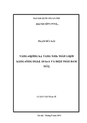 Luận văn tăng cường hạ tầng tính toán lưới bằng công nghệ ảo hóa và điện toán đám mây