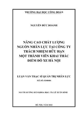 Luận văn nâng cao chất lượng nguồn nhân lực tại công ty trách nhiệm hữu hạn một thành viên khai thác điểm đỗ xe hà nội