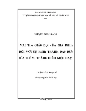 Luận văn thạc sĩ vai trò giáo dục của gia đình đối với sự hình thành đạo đức củ trẻ vị thành niên hiện nay