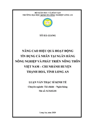 Luận văn nâng cao hiệu quả hoạt động tín dụng cá nhân tại ngân hàng nông nghiệp và phát triển nông thôn việt nam chi nhánh huyện thạnh hoá tỉnh long an