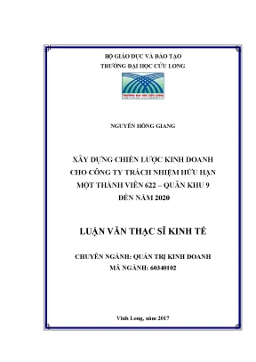 Xây dựng chiến lược kinh doanh cho công ty trách nhiệm hữu hạn một thành viên 622 quân khu 9 đến năm 2020
