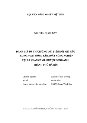 Luận văn đánh giá sự thích ứng với biến đổi khí hậu trong hoạt động sản xuất nông nghiệp tại xã xuân canh huyện đông anh thành phố hà nội