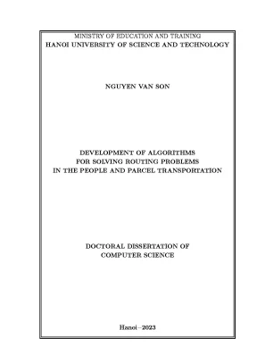 Development of algorithms for solving routing problems in the people and parcel transportation nghiên cứu và phát triển các thuật toán giải quyết các bài toán tối ưu trong giao thông vận tải người và hàng hóa