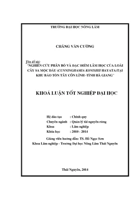 Luận văn nghiên cứu phân bố và đặc điểm lâm học của loài cây sa mộc dầu cunninghamia konishii hayatatại khu bảo tồn tây côn lĩnh tỉnh hà giang