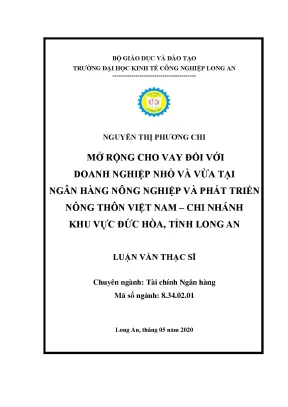 Luận văn mở rộng cho vay đối với doanh nghiệp nhỏ và vừa tại ngân hàng nông nghiệp và phát triển nông thôn việt nam chi nhánh khu vực đức hòa tỉnh long an