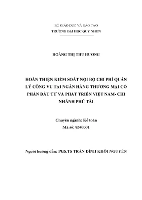 Luận văn hoàn thiện kiểm soát nội bộ chi phí quản lý công vụ tại ngân hàng thương mại cổ phần đầu tư và phát triển việt nam chi nhánh phú tài