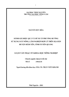 Luận văn đánh giá hiệu quả sử dụng đất và đề xuất hướng sử dụng đất nông lâm nghiệp hợp lý trên địa bàn huyện hàm yên tỉnh tuyên quang