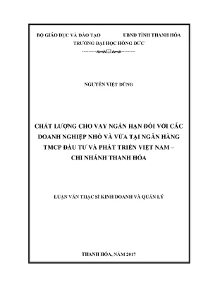 Chất lượng cho vay ngắn hạn đối với các doanh nghiệp nhỏ và vừa tại ngân hàng tmcp đầu tư và phát triển việt nam chi nhánh thanh hóa
