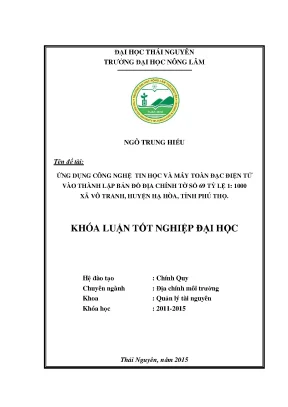 Luận văn ứng dụng công nghệ tin học và máy toàn đạc điện tử vào thành lập bản đồ địa chính tờ số 69 tỷ lệ 1 1000 xã vô tranh huyện hạ hòa tỉnh phú thọ