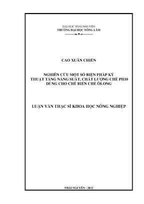 Luận văn nghiên cứu một số biện pháp kỹ thuật tăng năng suất chất lượng chè ph10 dùng cho chế biến chè ôlong