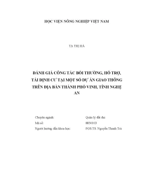 Luận văn đánh giá công tác bồi thường hỗ trợ tái định cư tại một số dự án giao thông trên địa bàn thành phố vinh tỉnh nghệ an