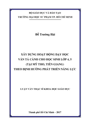 Luận văn xây dựng hoạt động dạy học văn tả cảnh cho học sinh lớp 4 5 tại mỹ tho tiền giang theo định hướng phát triển năng lực