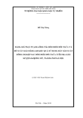 Luận văn thạc sĩ đánh giá thực trạng công tác dồn điền đổi thửa và đề xuất giải pháp nâng cao hiệu quả sử dụng đất sản xuất nông nghiệp sau dồn điền đổi thửa trên địa bàn huyện chương mỹ thành ph vnu lvts003