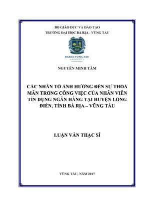 Luận văn các nhân tố ảnh hưởng đến sự thoả mãn trong công việc của nhân viên tín dụng ngân hàng tại huyện long điền tỉnh bà rịa vũng tàu