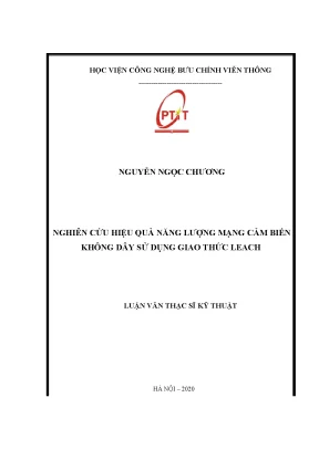 Luận văn nghiên cứu hiệu quả năng lượng mạng cảm biến không dây sử dụng giao thức leach