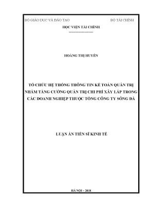 Tổ chức hệ thống thông tin kế toán quản trị nhằm tăng cường quản trị chi phí xây lắp trong các doanh nghiệp thuộc tổng công ty sông đà