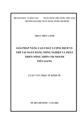 Luận văn giải pháp nâng cao chất lượng dịch vụ thẻ tại ngân hàng nông nghiệp và phát triển nông thôn chi nhánh tiền giang