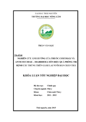 Luận văn nghiên cứu ảnh hưởng của thuốc coxymax và anticoccidae diarrhoea đến hiệu quả phòng trị bệnh cầu trùng trên gà ri lai nuôi bán chăn thả