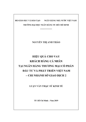 Luận văn hiệu quả cho vay khách hàng cá nhân tại ngân hàng thương mại cổ phần đầu tư và phát triển việt nam chi nhánh sở giao dịch 2