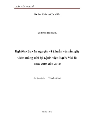 Luận văn thạc sĩ nghiên cứu căn nguyên vi khuẩn và nấm gây viêm màng não tại bệnh viện bạch mai từ năm 2008 đến 2010 vnu lvts09