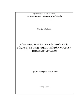 Luận văn thạc sĩ tổng hợp nghiên cứu các phức chất của fe ii và co ii với một số dẫn xuất của thiosemicacbazon vnu lvts08w