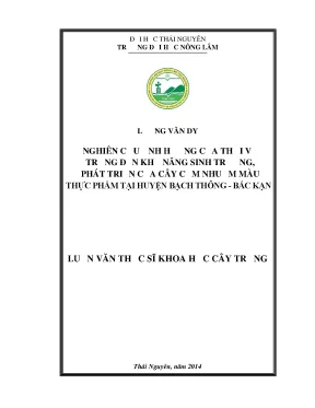 Luận văn nghiên cứu ảnh hưởng của thời vụ trồng đến khả năng sinh trưởng phát triển của cây cẩm nhuộm màu thực phẩm tại huyện bạch thông bắc kạn