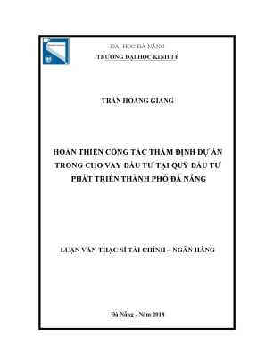 Luận văn hoàn thiện công tác thẩm định dự án trong cho vay đầu tư tại quỹ đầu tư phát triển thành phố đà nẵng