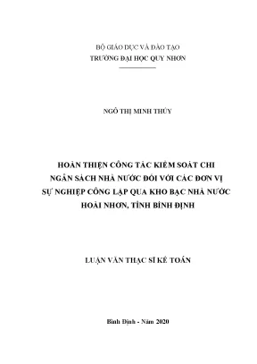 Luận văn hoàn thiện công tác kiểm soát chi ngân sách nhà nước đối với các đơn vị sự nghiệp công lập qua kho bạc nhà nước hoài nhơn tỉnh bình định