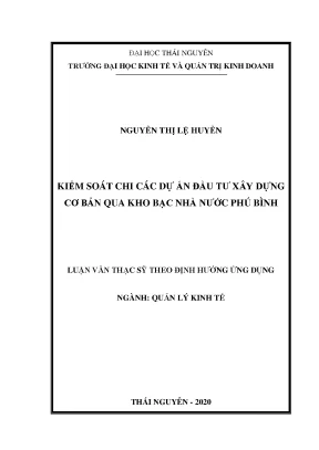 Luận văn quản lý kinh tế kiểm soát chi các dự án đầu tư xây dựng cơ bản qua kho bạc nhà nước phú bình
