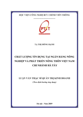 Chất lượng tín dụng tại ngân hàng nông nghiệp và phát triển nông thôn việt nam chi nhánh hà tây