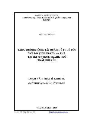Luận văn tăng cường công tác quản lý thuế đối với hộ kinh doanh cá thể tại chi cục thuế thành phố thái nguyên