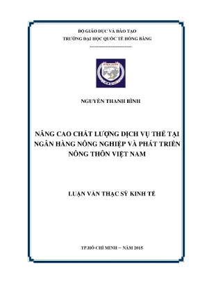 Luận văn nâng cao chất lƣợng dịch vụ thẻ tại ngân hàng nông nghiệp và phát triển nông thôn việt nam