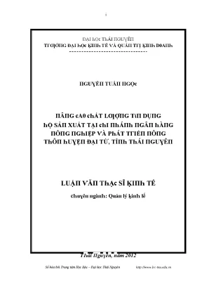 Luận văn nâng cao chất lượng tín dụng hộ sản xuất tại chi nhánh ngân hàng nông nghiệp và phát triển nông thôn huyện đại từ tỉnh thái nguyên